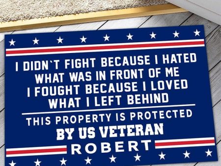 Veteran door mat with your name - I didn t fight on Sale