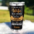 Being Veteran s Wife Is A Privilege  - Gift for a Veteran s Wife - Personalized Custom Tumbler For Sale