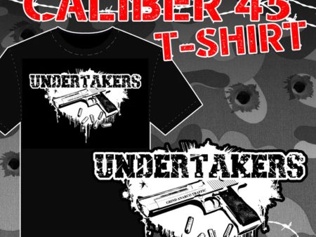 Undertakers  Caliber 45  T-shirt Supply