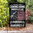 Veteran Flag - Don t you dare disrespect it For Sale