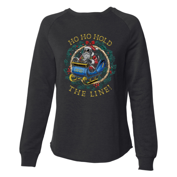 Ho Ho Hold the Line! Women s Sweatshirt Online Hot Sale