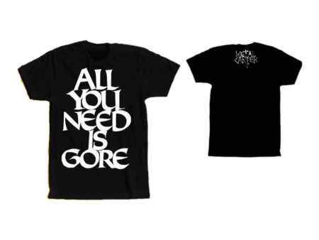 Metal Carter  All You Need Is Gore  T-shirt Fashion