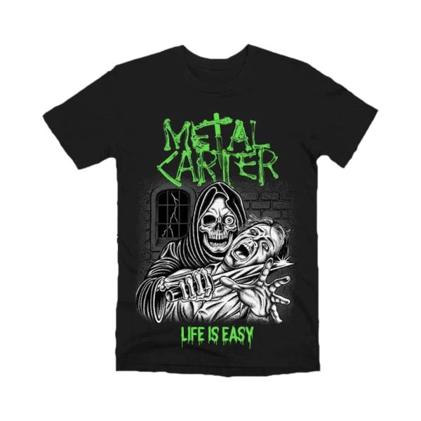 Metal Carter  Life Is Easy  T-shirt Hot on Sale