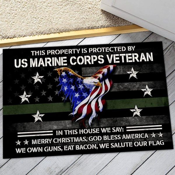 Veteran door mat - This property is protected by proud US Veteran Marine Corps For Cheap