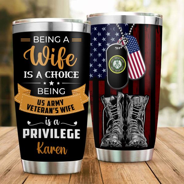 Being Veteran s Wife Is A Privilege  - Gift for a Veteran s Wife - Personalized Custom Tumbler For Sale