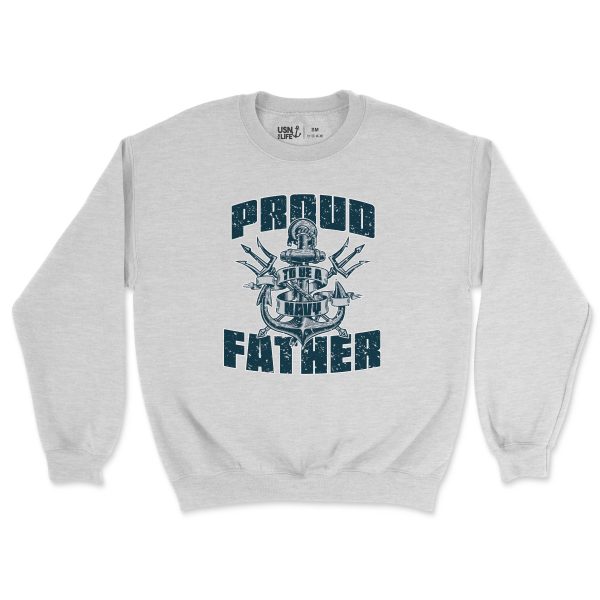 Proud to be a Navy Father Men s Sweatshirt Supply