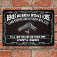 Before You Break - Gift for yourself friends - Personalized Custom Metal Sign Fashion